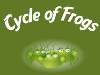 Cycle of frogs